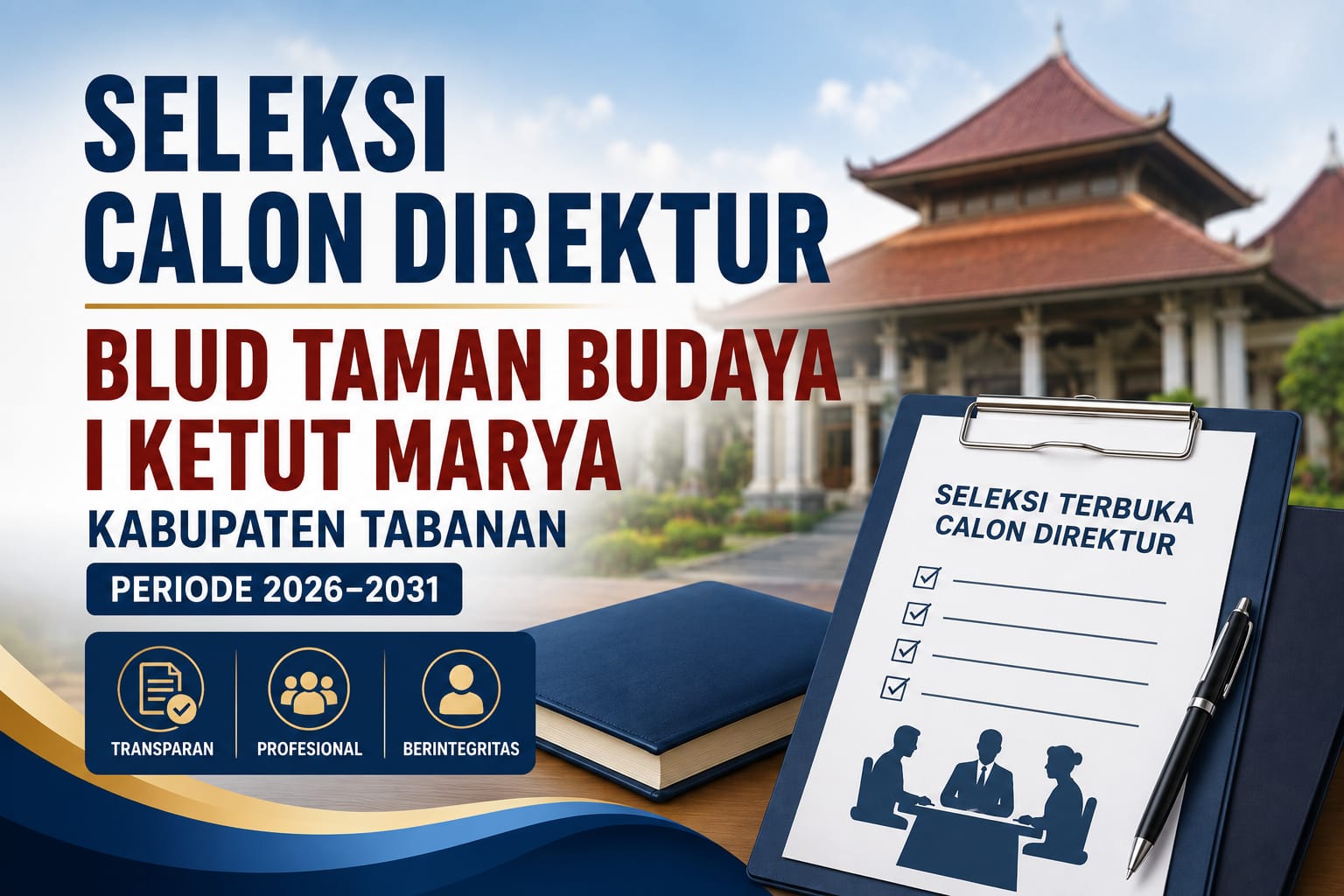 Pemkab Tabanan Buka Seleksi Calon Direktur BLUD Taman Budaya I Ketut Marya Periode 2026–2031